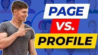 Facebook Page vs Profile  Which Do You Need To Grow Your Business On Facebook?