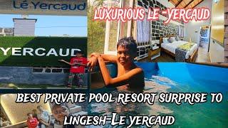 Le yercaud- Luxurious Resort First time stay - unbelievable surprise to lingesh #resorts #yercaud