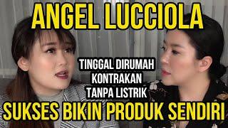 DULU TAK MAMPU BAYAR UANG SEKOLAH KINI SUKSES BIKIN BRAND SENDIRI - ANGEL LUCCIOLA