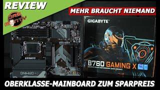 Oberklasse Mainboard zum Sparpreis - Das GIGABYTE B760 Gaming X im Test  DasMonty