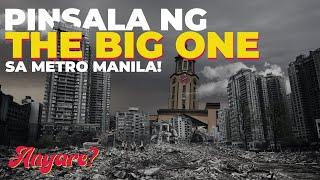 Ready na ba ang Metro Manila sa The Big One?