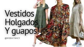 VESTIDOS HOLGADOS Y GUAPOS @modafancy