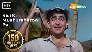 Kisi Ki Muskurahaton Pe Ho Nisar  Raj Kapoor  Anari  Mukesh  Evergreen Hindi Songs HD