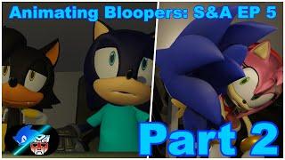 Animating Bloopers PART 2  S&A Episode 5