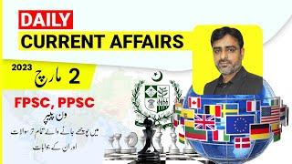 Current Affairs March 2 2023  Current Affairs for CSS PMS One-Paper  FPSC PPSC