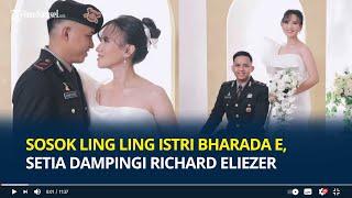 Sosok Ling Ling Istri Bharada E Setia Dampingi Richard Eliezer Selama Kasus Brigadir J