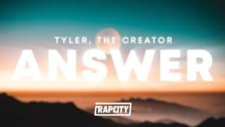 Tyler The Creator - Answer Lyrics