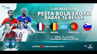 16 BESAR  PERANCIS VS BELGIA & PORTUGAL VS SLOVENIA - THE DERBY S2 EPS 11 LIVE REACTION