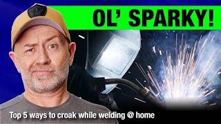 How to die while arc welding at home the top 5 ways  Auto Expert John Cadogan