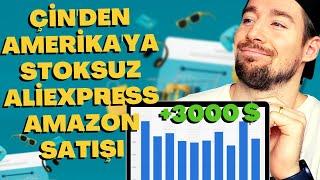 BİR İKİ TIKLA ÇİNDEN AMERİKAYA STOKSUZ ALİEXPRESS & AMAZON SATIŞI - AYDA 3000 DOLAR MÜMKÜN MÜ?