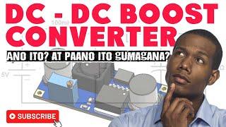 DC DC Boost Converter Explained tagalog
