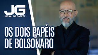 Josias de Souza  Os dois papéis de Bolsonaro