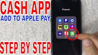   How To Add Cash App Card To Apple Pay 