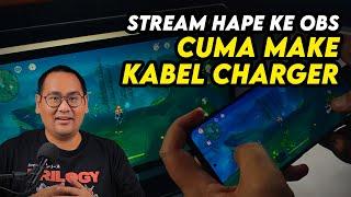 Tutorial Streaming Hape Ke OBS Dengan Kabel Charger SCRCPY