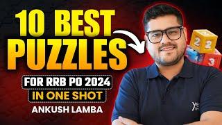  10 BEST PUZZLES FOR RRB PO 2024  REASONING  ANKUSH LAMBA  BANKING CHRONICLE