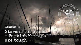 46. I Storm after Storm - Winter in Turkey is tough