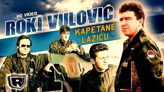 Roki Vulovic - Kapetane Lazicu Official video HQ