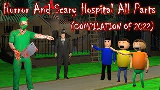 Gulli Bulli Horror Stories All Parts  Horror And Scary Hospital COMPILATION OF 2022