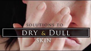 Transform your dry dull skin into healthy-looking skin