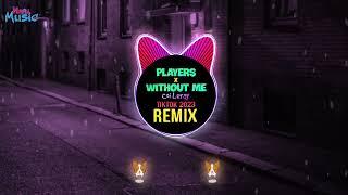 Players x Without Me 抖音 Tiktok 2023 辣妹出击卡点摇 - Coi Leray  Mashup Hot Tiktok Douyin