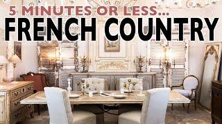 5 Minute French Country Interior Design