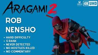 Aragami 2 - Rob Nensho  HARD  S RANK  NO KILL  NEVER DETECTED  NO COMMENTARY