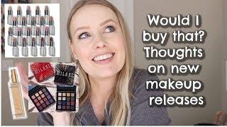 New Makeup Releases  Would I Buy It?