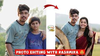 Photo Editing With Rashmika Mandanna In Mobile  Khatarnak Nawab