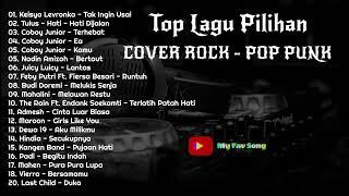 REKOMENDASI PILIHAN COVER ROCK POP PUNK TERBAIK 2022 Tak Ingin Usai HatiHati Dijalan MY FAV SONG