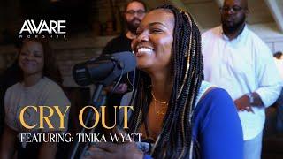 Aware Worship - Cry Out Featuring Tinika Wyatt