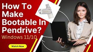 How To Create Windows 11and 10  Bootable using Pendrive simplest way