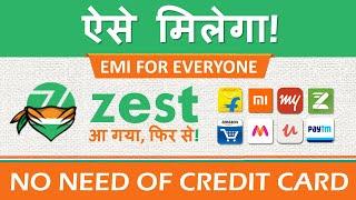 ZestMoney EMI   Account Kaise Banaye Use How to be Eligibile Increase Credit Limit - Everything