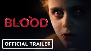 Blood - Official Trailer 2023 Michelle Monaghan Skeet Ulrich