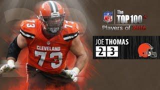 #23 Joe Thomas OT Browns  Top 100 NFL Players of 2016