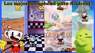 Los mejores 4 Cuphead para Android 2022