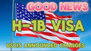 USCIS Announcements for the Fiscal Year 2025 H-1B Cap Season