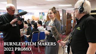 Burnley Film Makers promotional video 2022