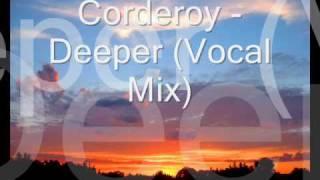 Corderoy - Deeper Vocal Mix
