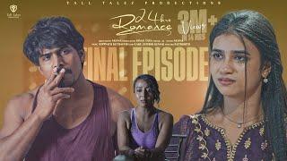 24 Hours Romance Final Episode  Telugu Webseries 2024  Q Madhu  Sai Badapu     @Talltalez