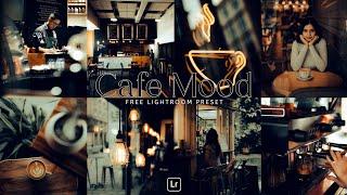 Cafe Mood Preset  Cinematic Dark Brown Preset  Lightroom Preset Free DNG  lightroom presets