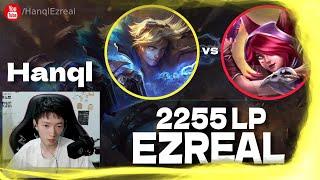  Hanql Ezreal vs Xayah - Hanql Ezreal Guide 2255 LP Ezreal