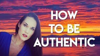 How To Be Authentic - Teal Swan -