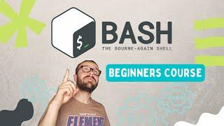 Bash Beginners Course Become a Bash Scripting Superhero