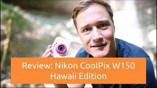 Should you buy a Nikon CoolPix W150? Waterproof Shockproof camera?