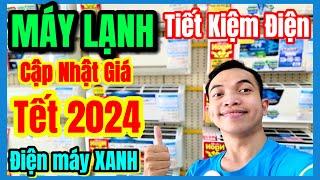 Máy Lạnh Tiết Kiệm Điện tại Điện máy XANH Cập nhật giá Tết 2024  PHI BLOG