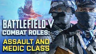 Battlefield V - Understanding Combat Roles Assault & Medic