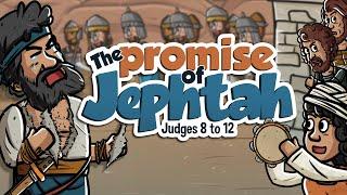 The promise of Jephthah  Animated Bible Stories  My First Bible  44