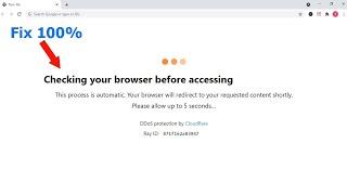 How to Fix & Skip Checking your Browser Before Accessing Cloud flare Issue