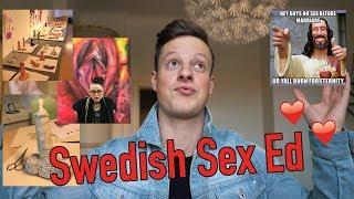 Sex Ed In Sweden This is CRAZY