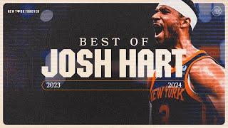 Josh Harts best plays of 2023-2024 season  New York Knicks